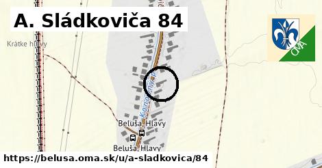 A. Sládkoviča 84, Beluša