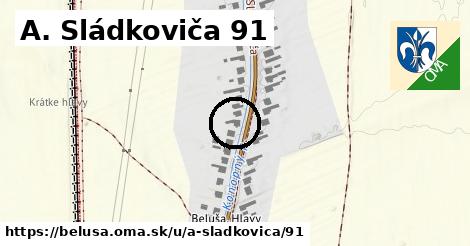 A. Sládkoviča 91, Beluša