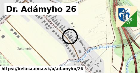 Dr. Adámyho 26, Beluša