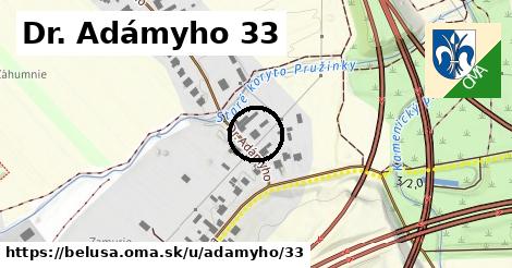 Dr. Adámyho 33, Beluša