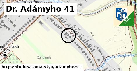 Dr. Adámyho 41, Beluša