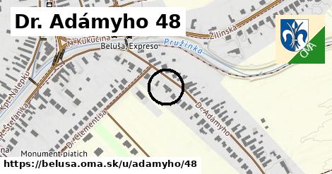 Dr. Adámyho 48, Beluša