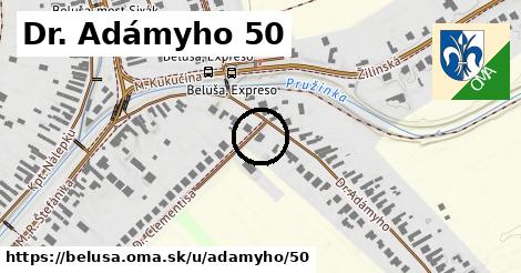 Dr. Adámyho 50, Beluša