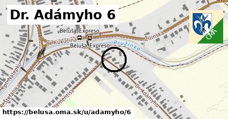 Dr. Adámyho 6, Beluša