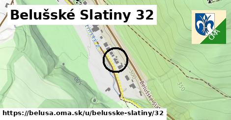 Belušské Slatiny 32, Beluša