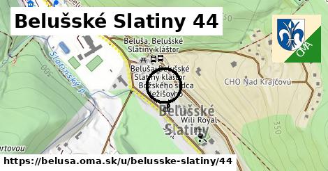 Belušské Slatiny 44, Beluša