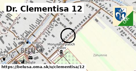 Dr. Clementisa 12, Beluša