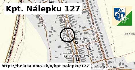 Kpt. Nálepku 127, Beluša