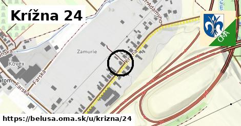 Krížna 24, Beluša