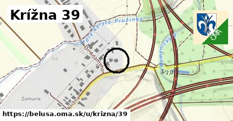 Krížna 39, Beluša