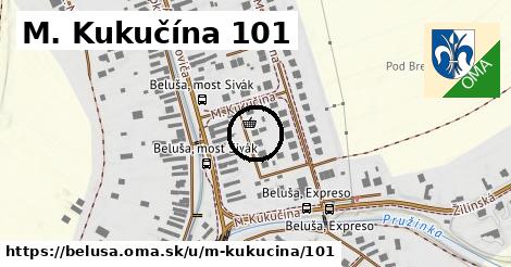 M. Kukučína 101, Beluša