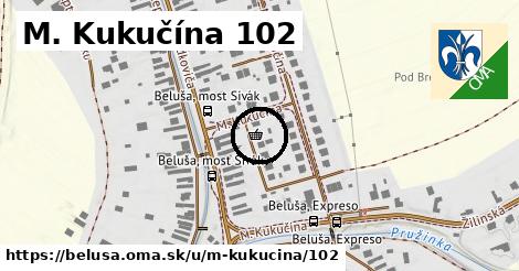 M. Kukučína 102, Beluša