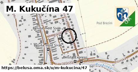 M. Kukučína 47, Beluša