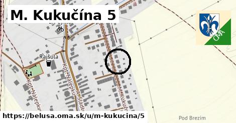 M. Kukučína 5, Beluša