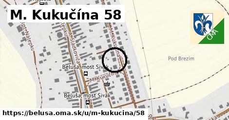 M. Kukučína 58, Beluša