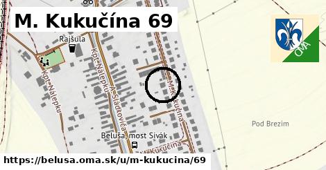 M. Kukučína 69, Beluša
