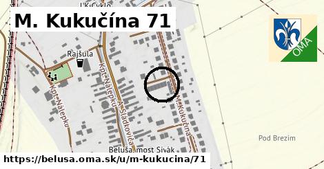 M. Kukučína 71, Beluša