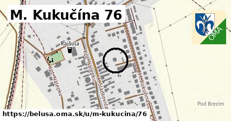 M. Kukučína 76, Beluša