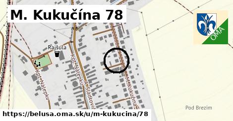 M. Kukučína 78, Beluša