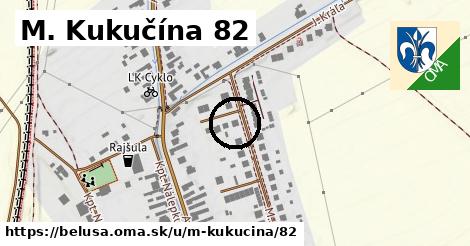 M. Kukučína 82, Beluša