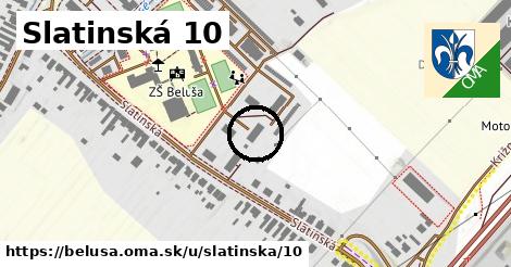 Slatinská 10, Beluša