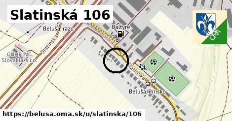 Slatinská 106, Beluša