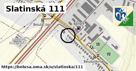 Slatinská 111, Beluša