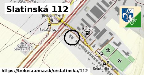 Slatinská 112, Beluša