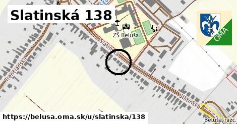Slatinská 138, Beluša