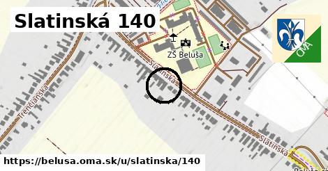 Slatinská 140, Beluša