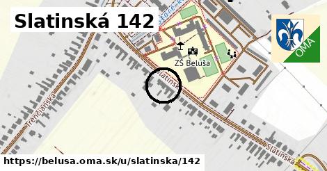 Slatinská 142, Beluša