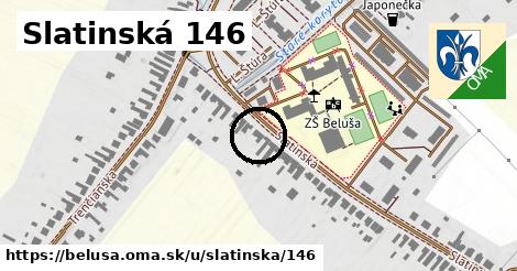 Slatinská 146, Beluša