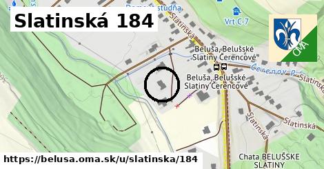 Slatinská 184, Beluša