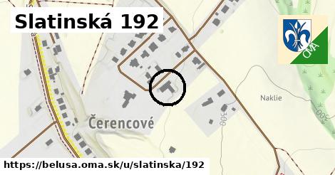 Slatinská 192, Beluša