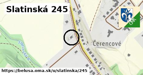 Slatinská 245, Beluša