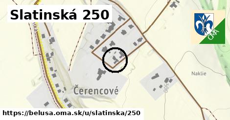 Slatinská 250, Beluša