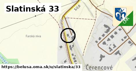 Slatinská 33, Beluša