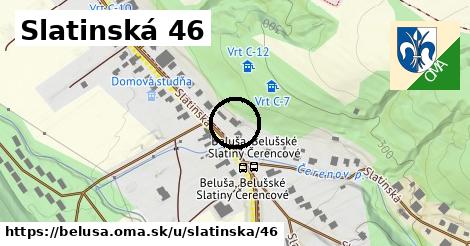 Slatinská 46, Beluša