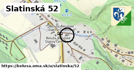 Slatinská 52, Beluša