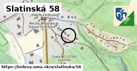 Slatinská 58, Beluša