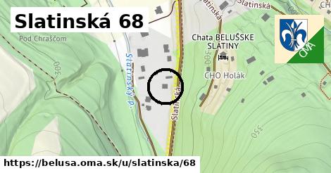 Slatinská 68, Beluša