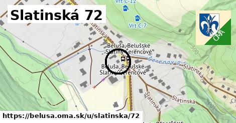 Slatinská 72, Beluša