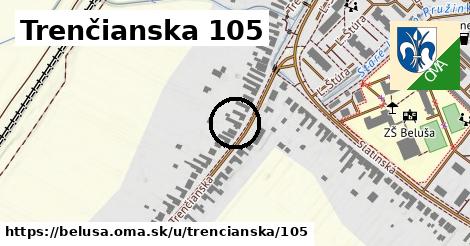 Trenčianska 105, Beluša