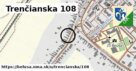 Trenčianska 108, Beluša