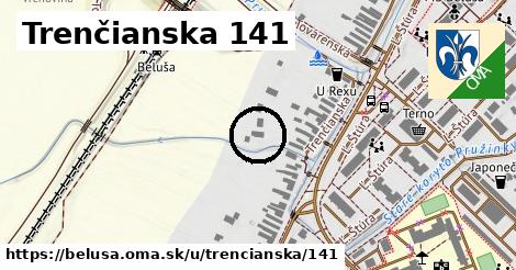 Trenčianska 141, Beluša