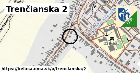 Trenčianska 2, Beluša