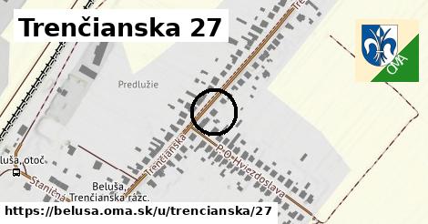 Trenčianska 27, Beluša