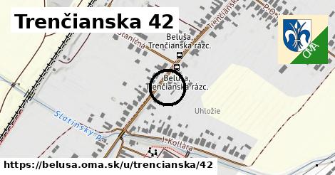 Trenčianska 42, Beluša