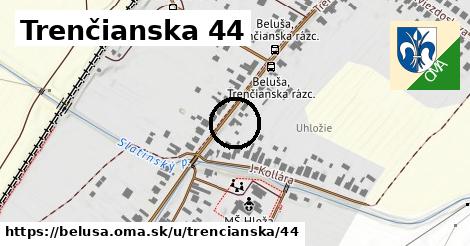 Trenčianska 44, Beluša