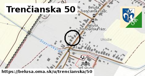 Trenčianska 50, Beluša